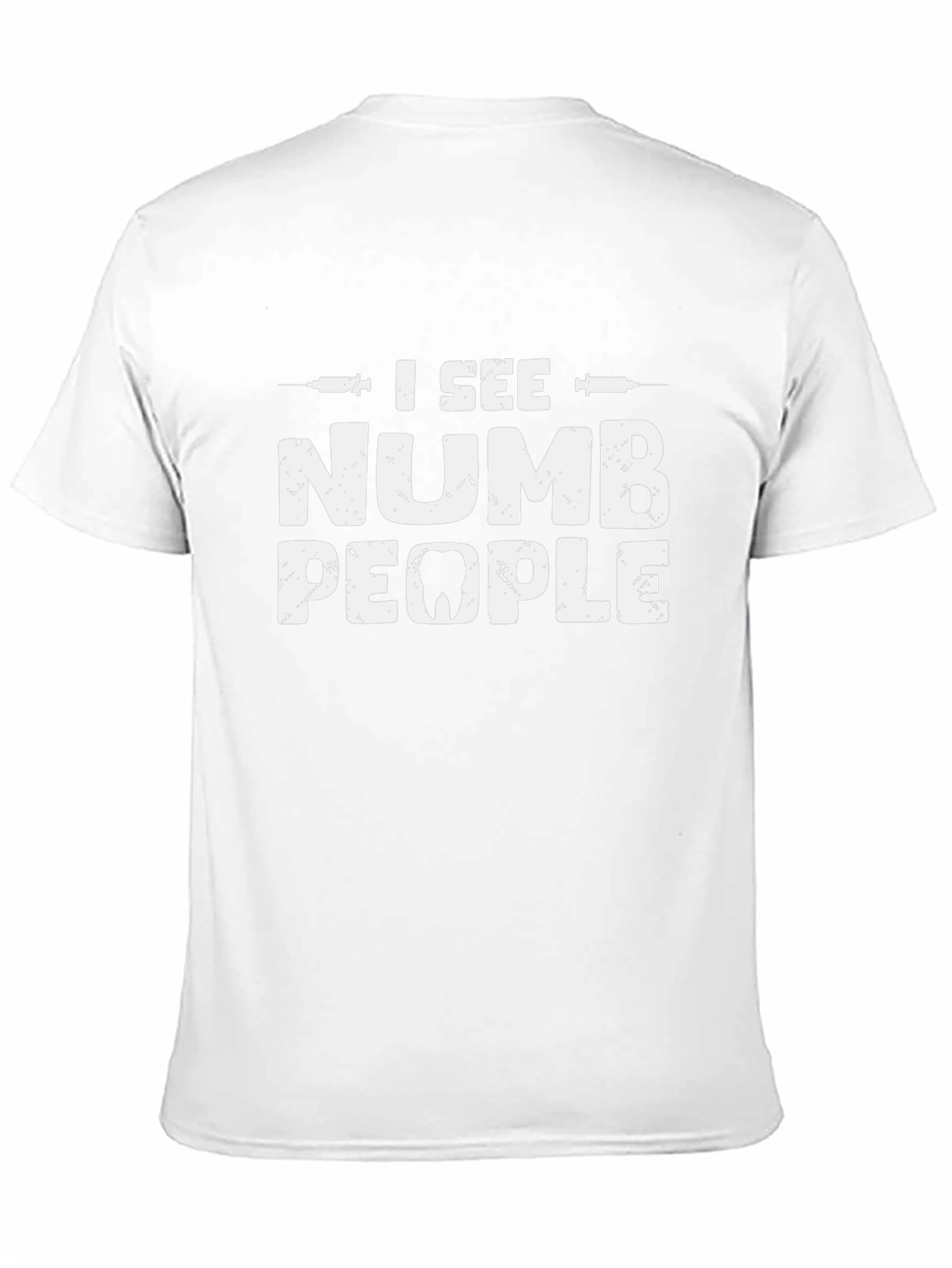 I See Numb People Dental Humor T-Shirt