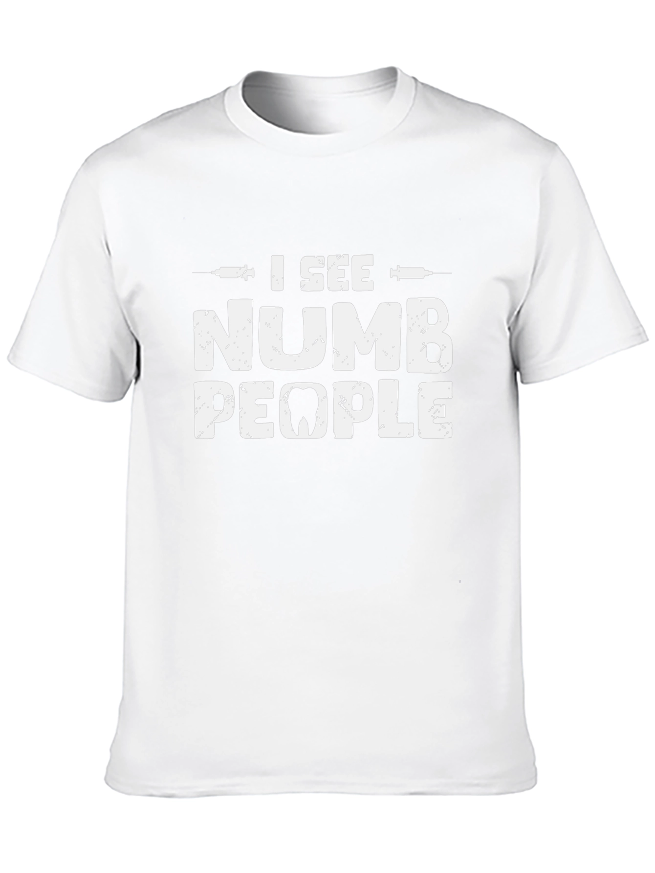 I See Numb People Dental Humor T-Shirt