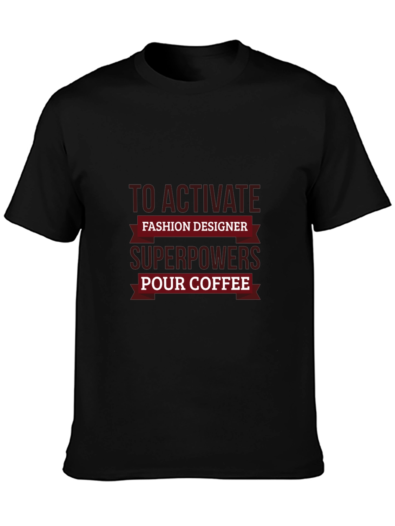 Fashion Designer Superpowers Coffee T-Shirt