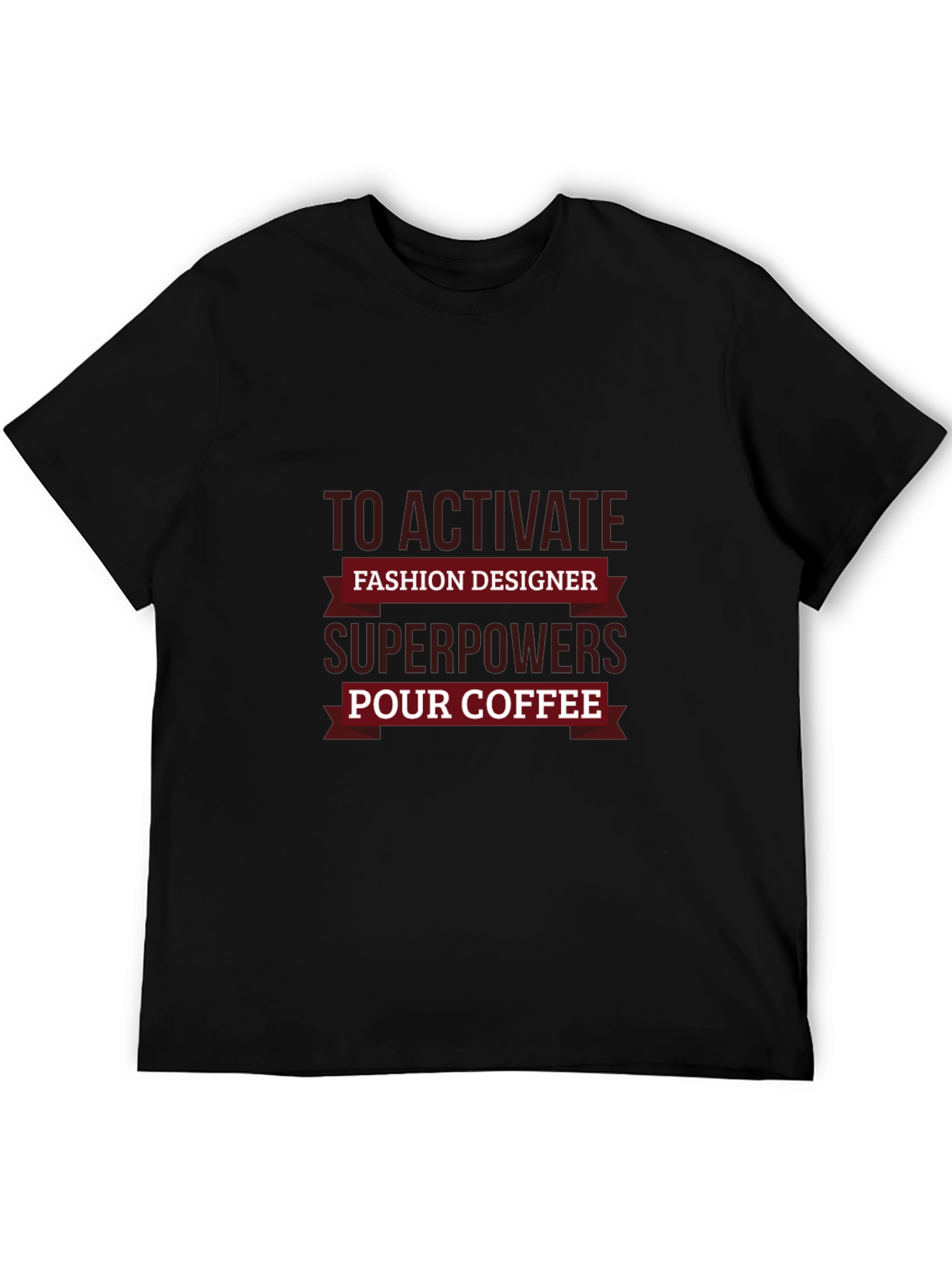 Fashion Designer Superpowers Coffee T-Shirt