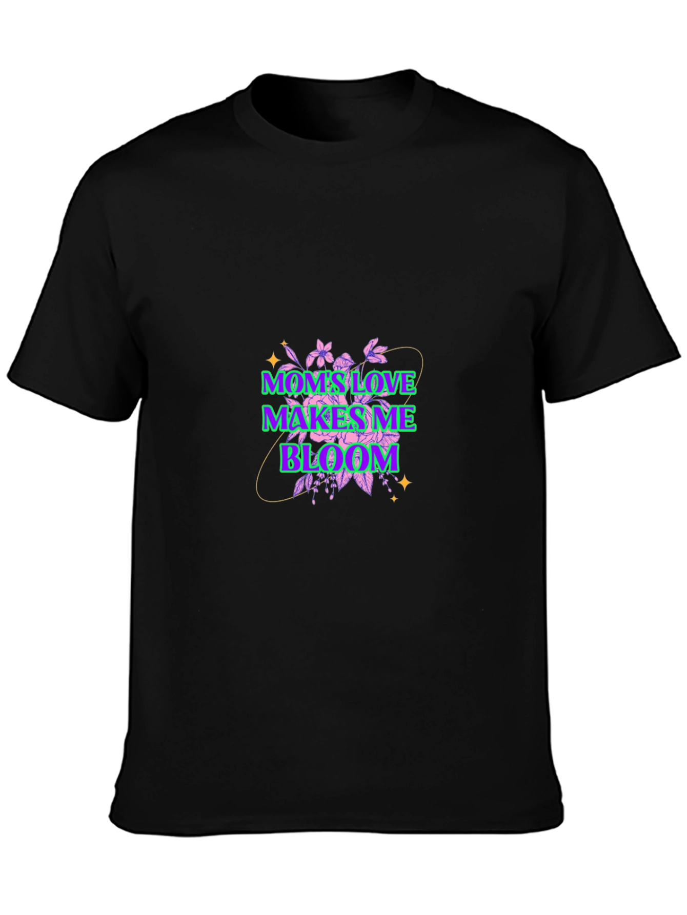Moms Love Makes Me Bloom Graphic T-Shirt