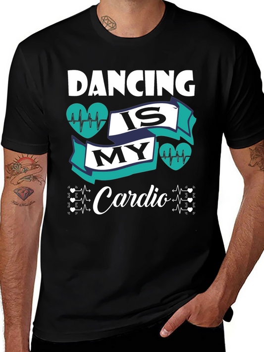 Dancing is My Cardio Graphic T-Shirt