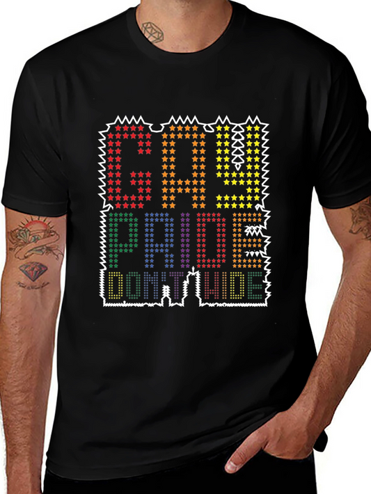 Gay Pride T-Shirt - Dont Hide Show Pride