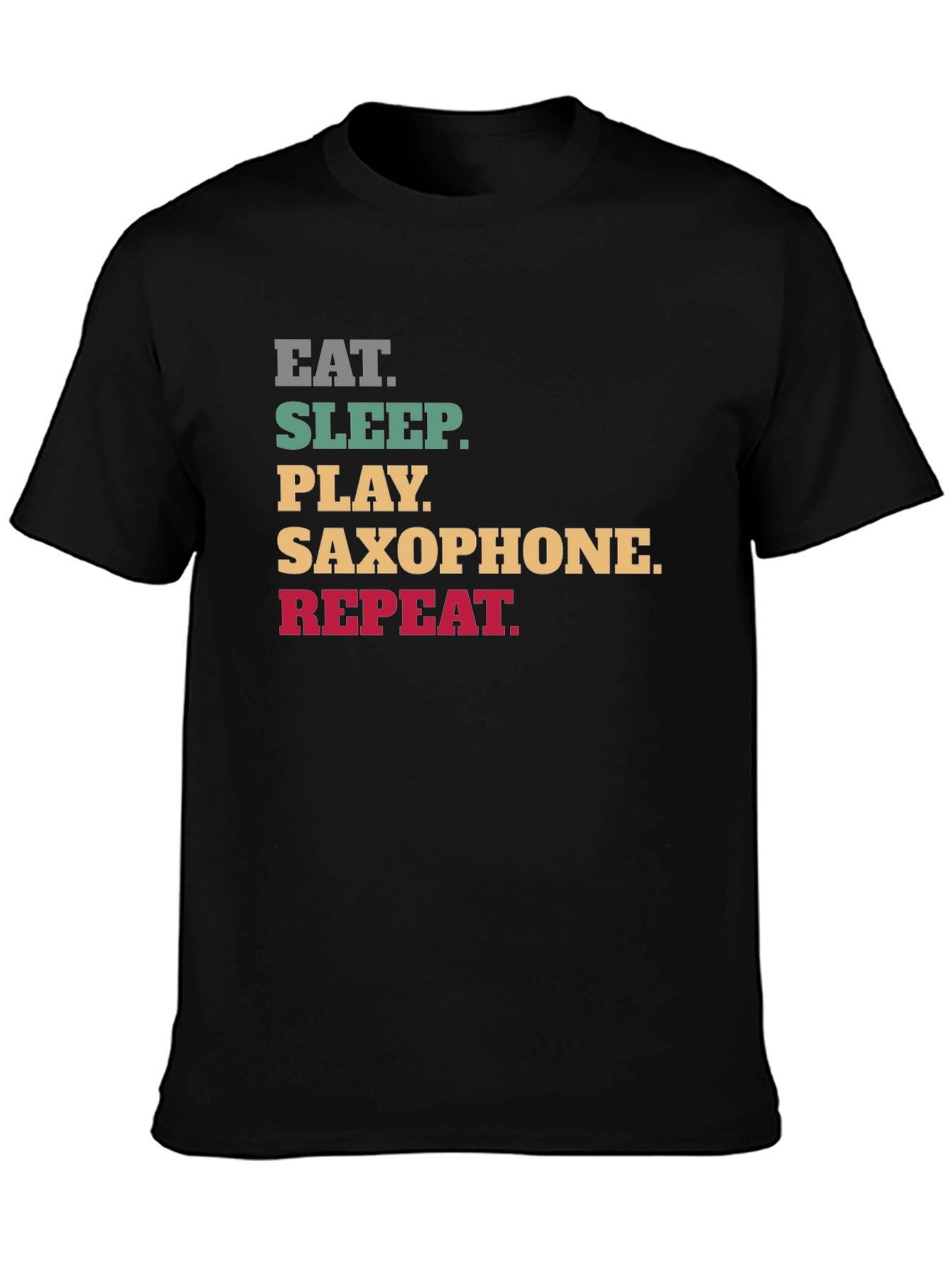 Eat Sleep Play Saxophone Repeat Black T-Shirt