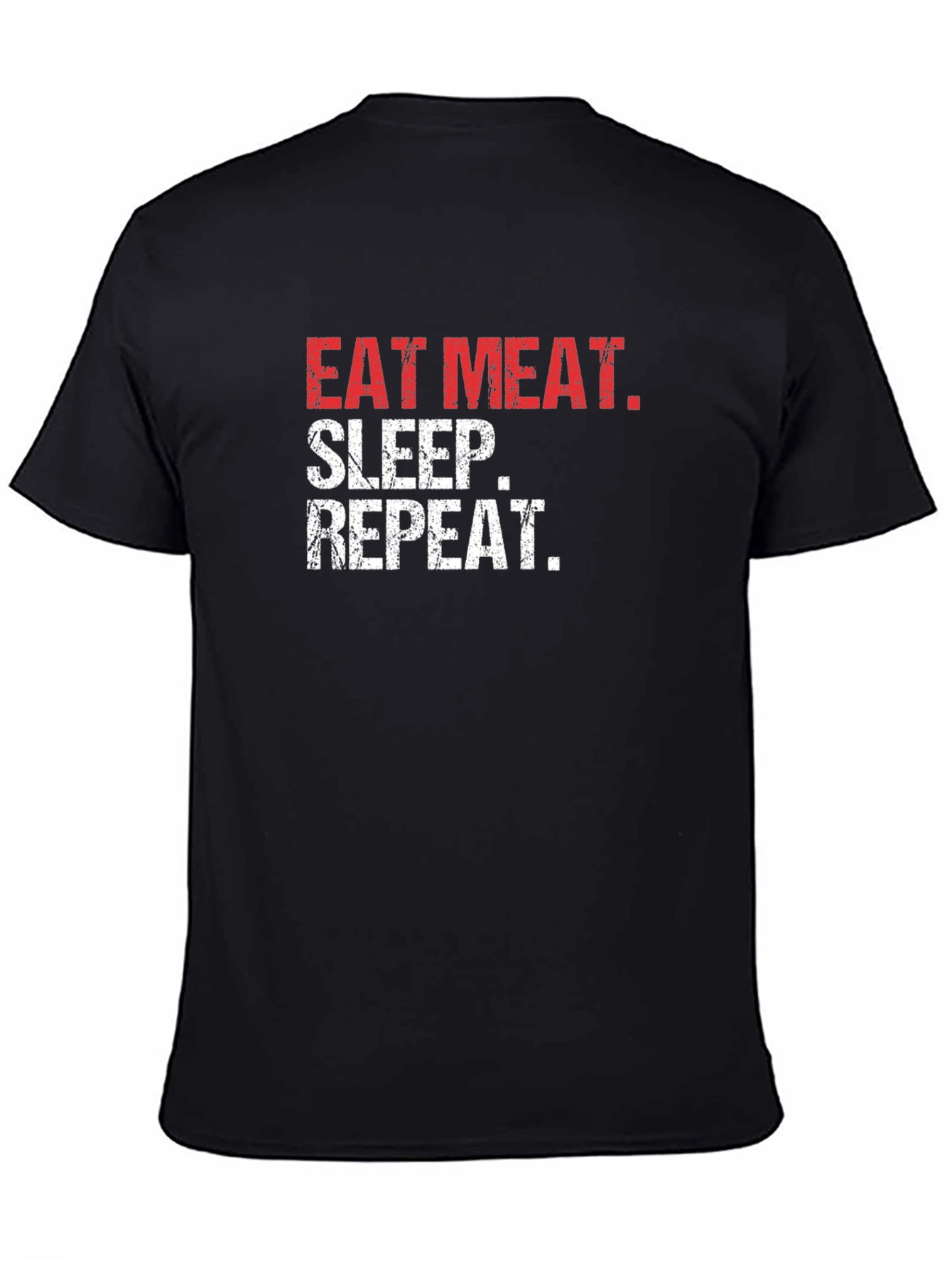 Eat Meat Sleep Repeat Black T-Shirt