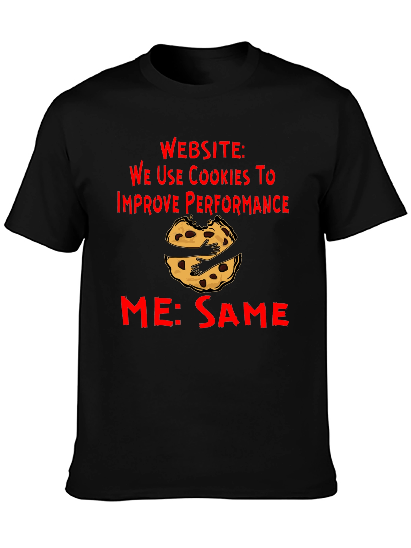 Cookie Lover T-Shirt - Funny Graphic Tee
